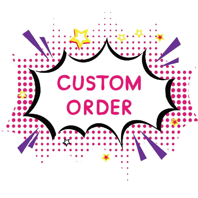 Custom Orders