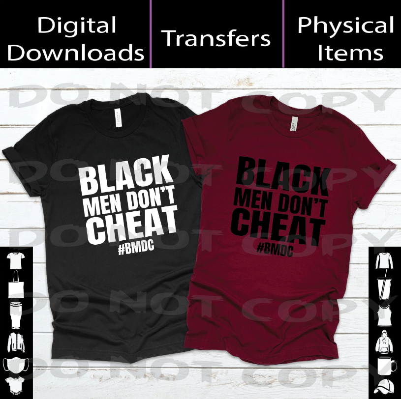 Black Men Don't Cheat - T-shirts