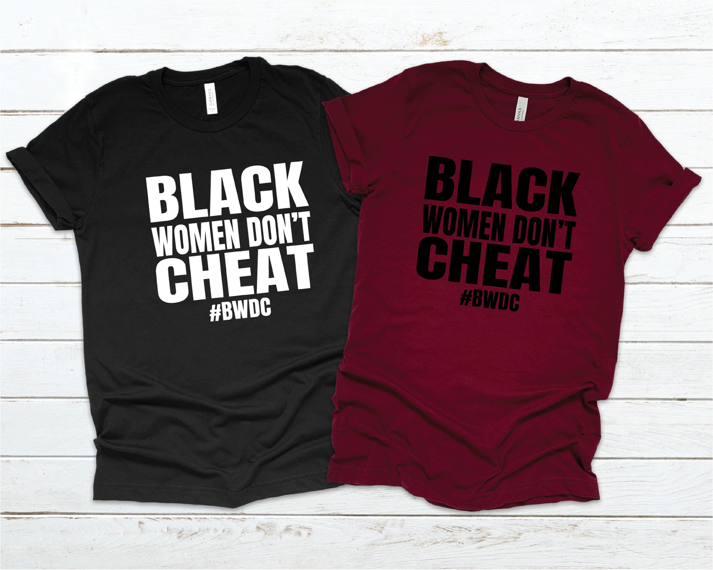 Black Women Don't Cheat - Heat Transfers