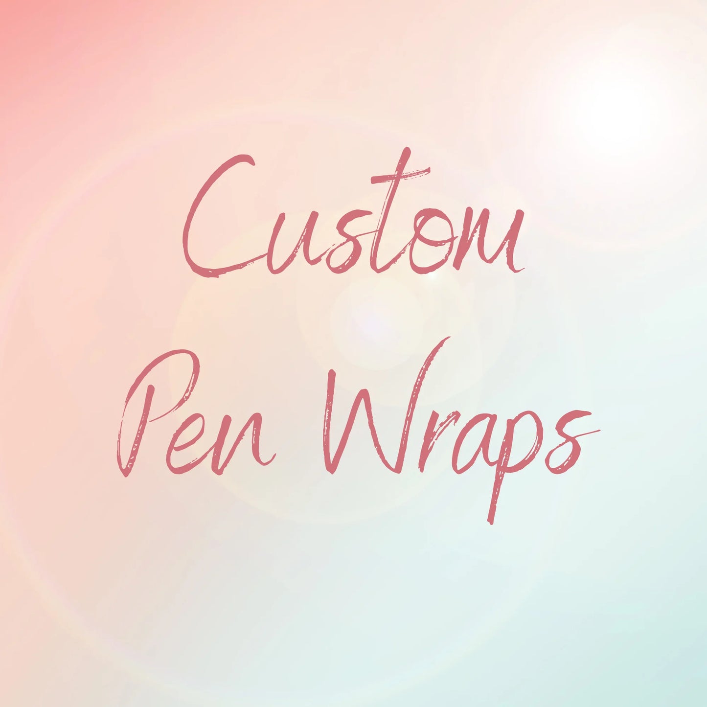 Custom Pen Wraps