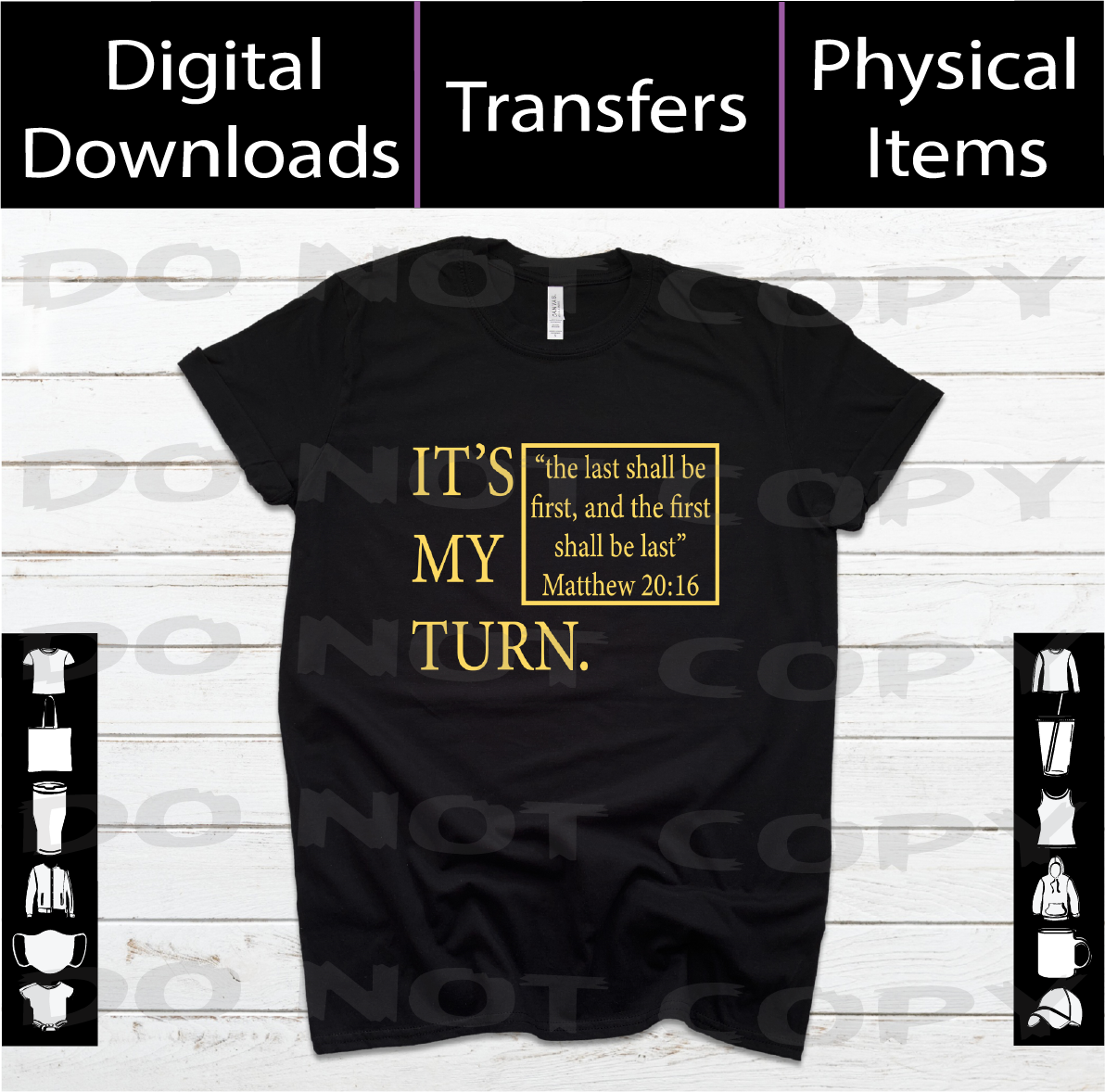 It's My Turn | Matthew 20:16 Shirt Design | SVG + PNG + Mockup