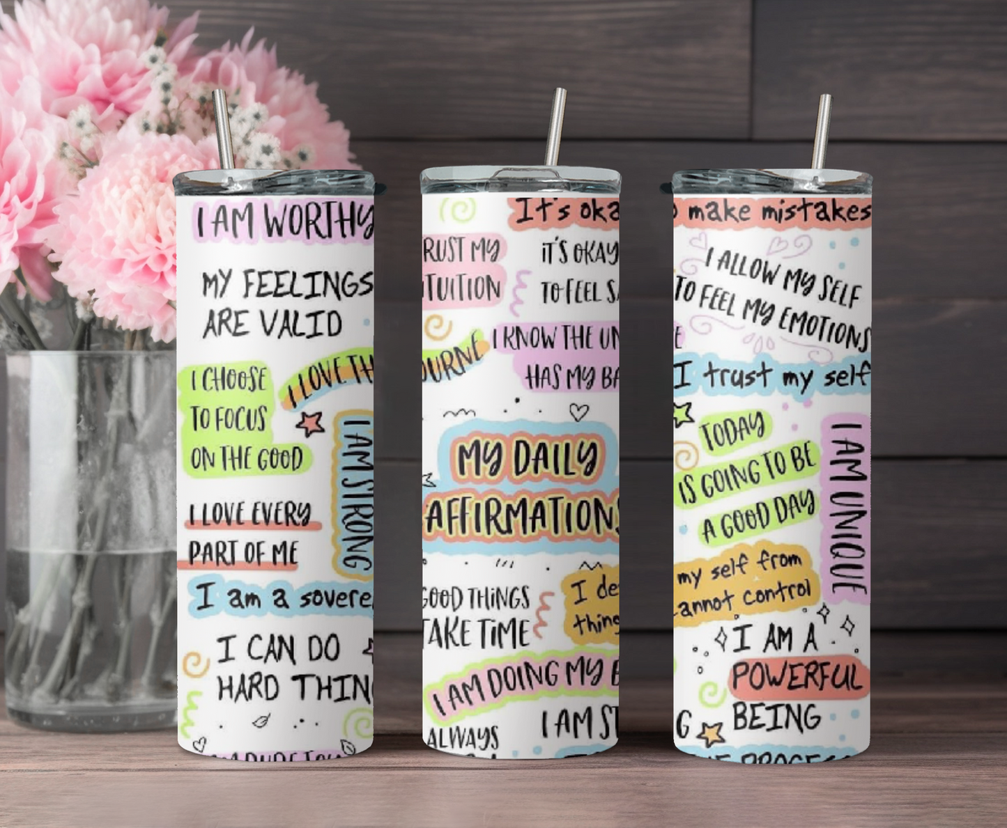 My Daily Affirmation Tumbler Wraps