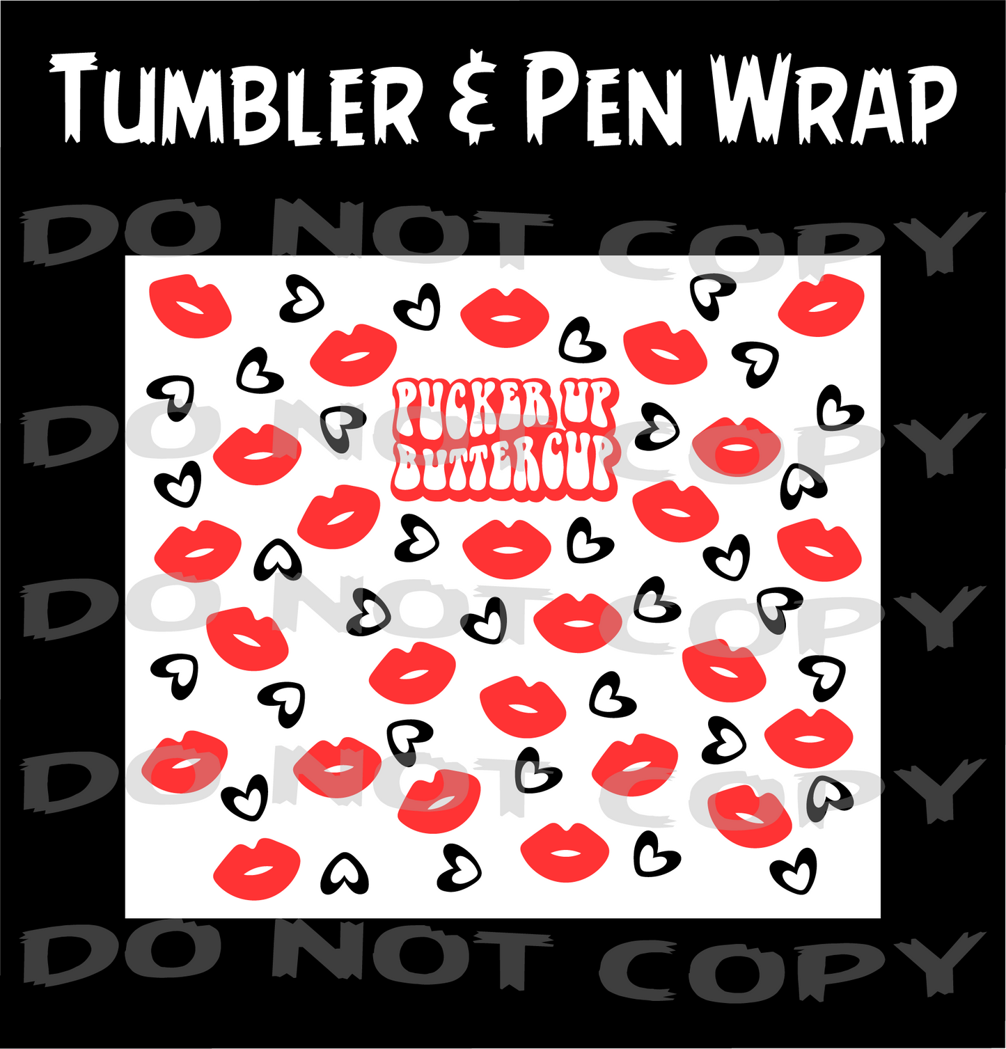 Pucker Up Buttercup Pen and Tumbler Wraps
