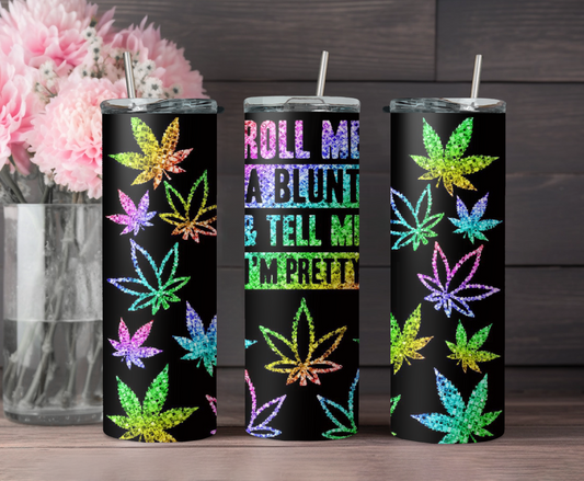 Roll Me One - Tumbler Wraps