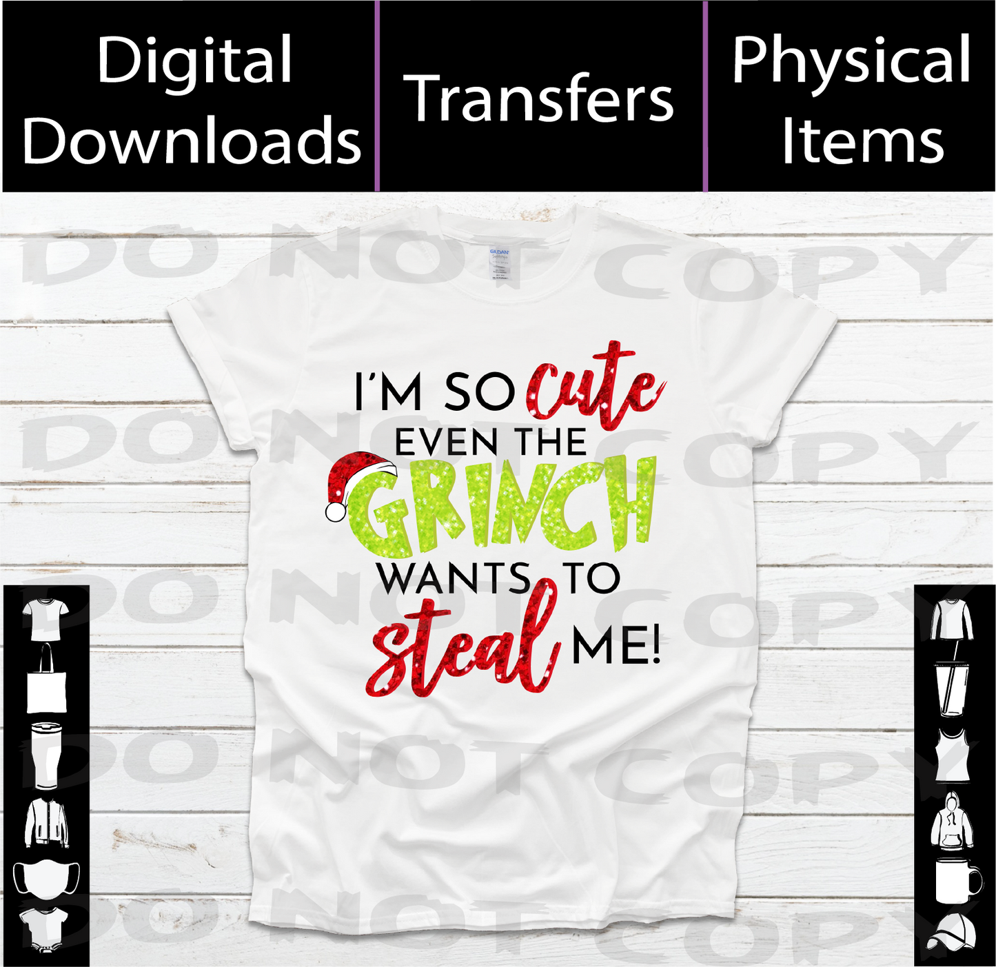 I'm So Cute Even the Grinch Wants to Steal Me – Christmas SVG + PNG + Mockup (Digital Download)
