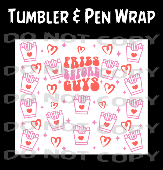 Fries Before Guys Pen and Tumbler Wraps