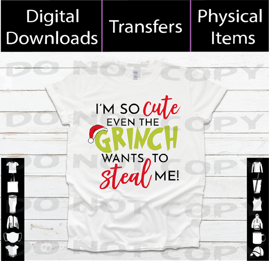 I'm So Cute Even the Grinch Wants to Steal Me – Christmas SVG + PNG + Mockup (Digital Download)