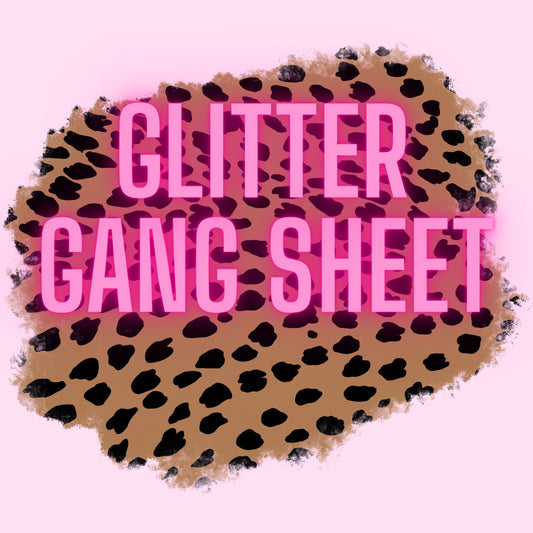 Glitter Transfer Gang Sheet