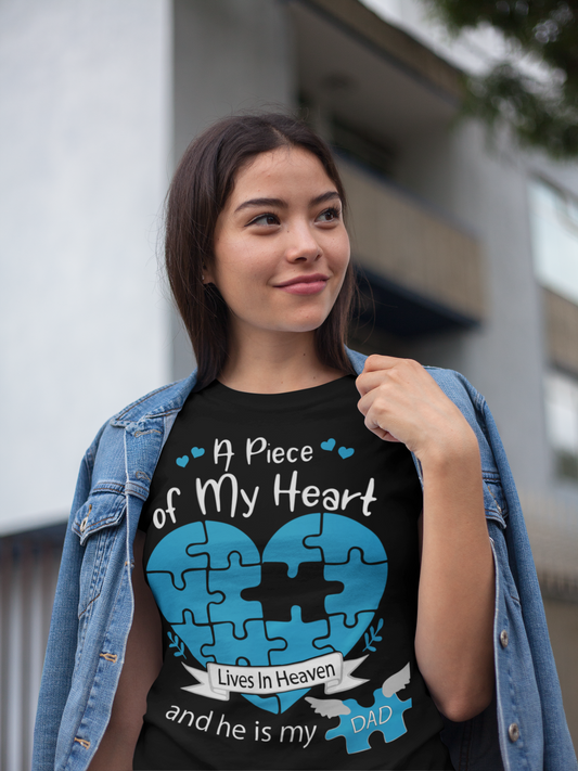 A Piece Of My Heart Dad T-shirts