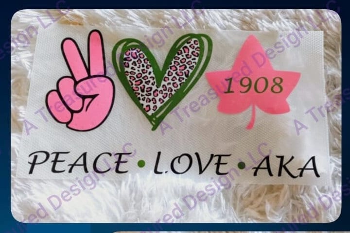 Peace Love AKA Design - Regular (Sticker) Vinyl &amp; Heat Vinyl Transfers A Treasured Design LLC