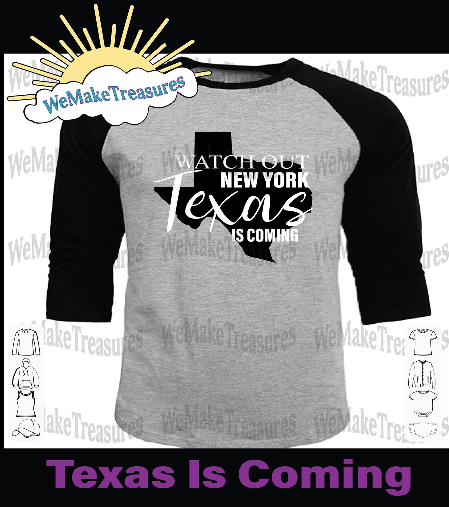 Texas Is Coming- Masks, Shirts, and Hoodies A Treasured Design LLC