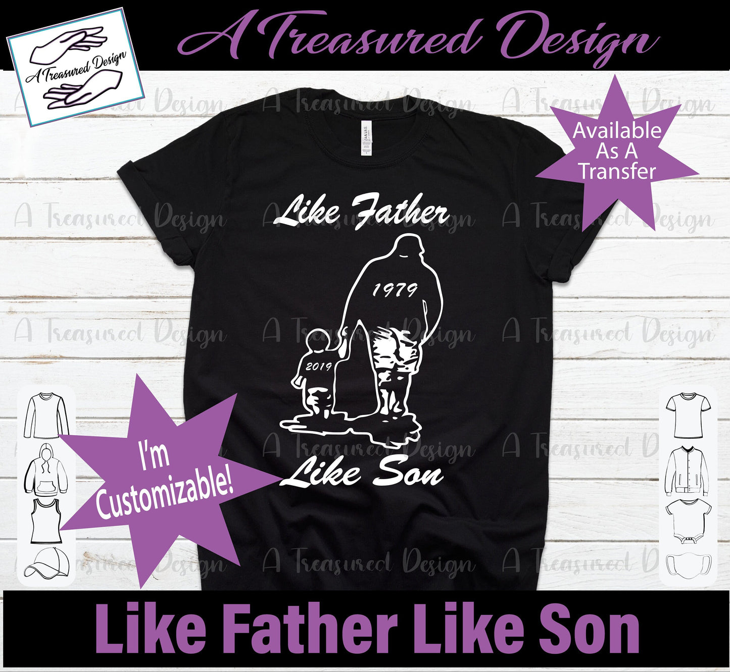 Like Father Like Son - Heat Vinyl Transfer A Treasured Design LLC