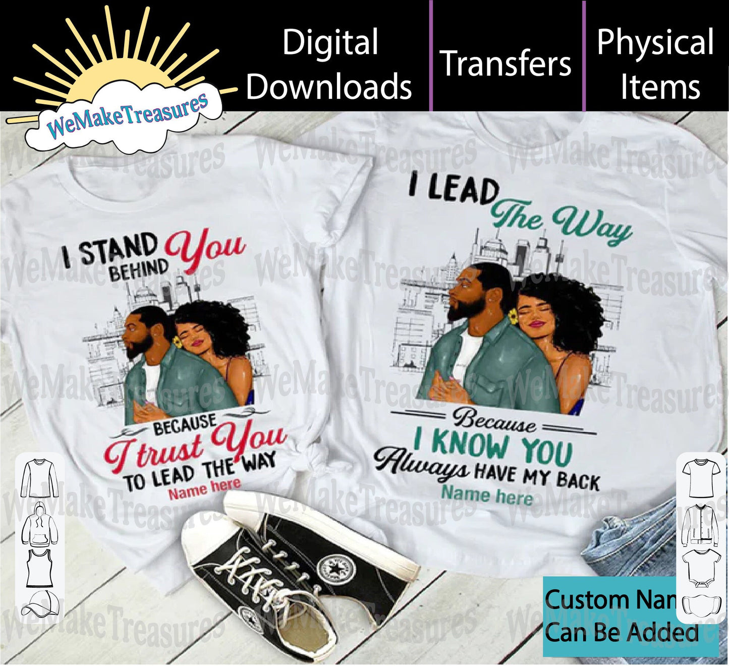 I Lead And I Stand Behind Couple's  Design - Heat Transfers A Treasured Design LLC